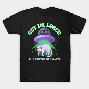 get in loser - alien cat T-Shirt